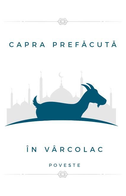 Capra prefăcută-n vârcolac - poveste nemuritoare