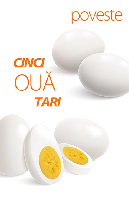 Cinci ouă tari poveste nemuritoare